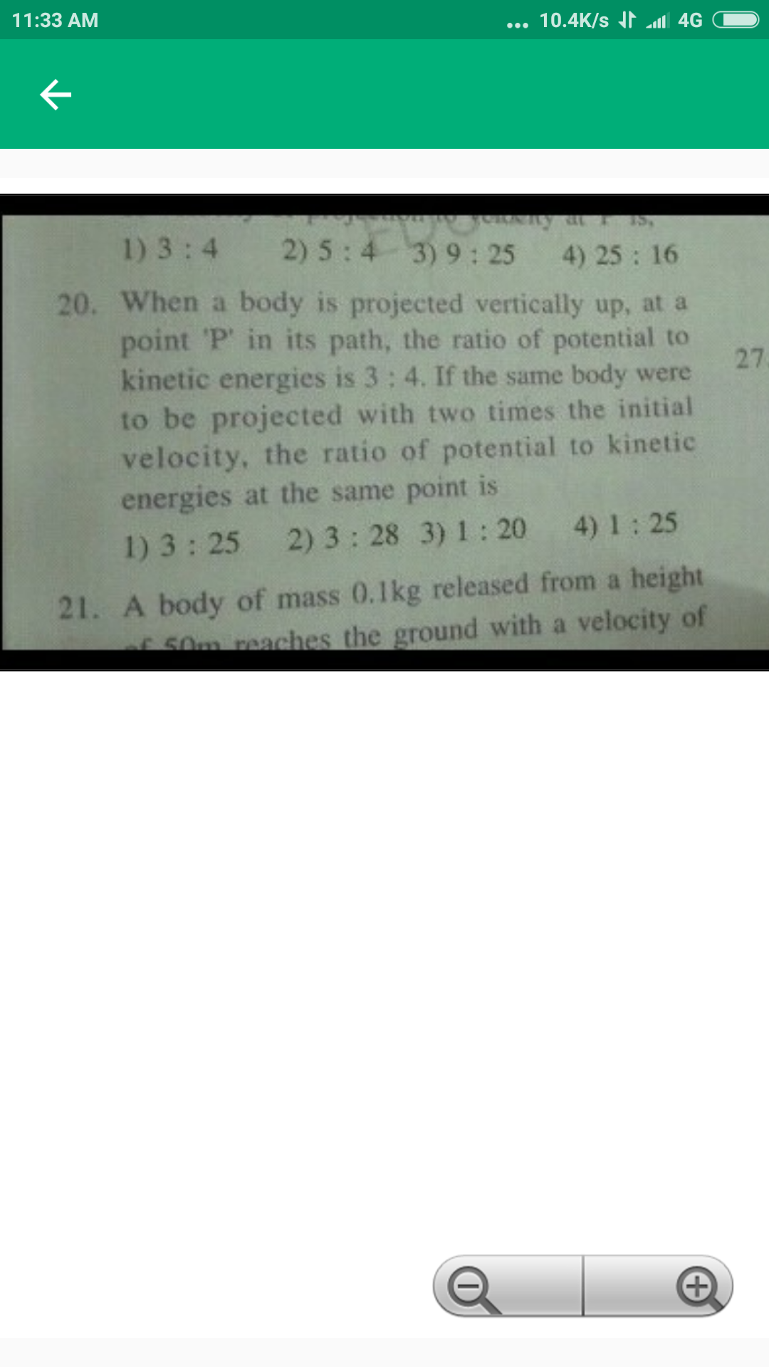 Question image for When a body is projected vertically up, at a poin